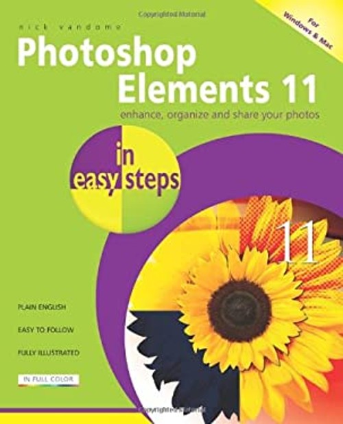 Photoshop Elements 11 in Easy Steps Paperback Nick Vandome