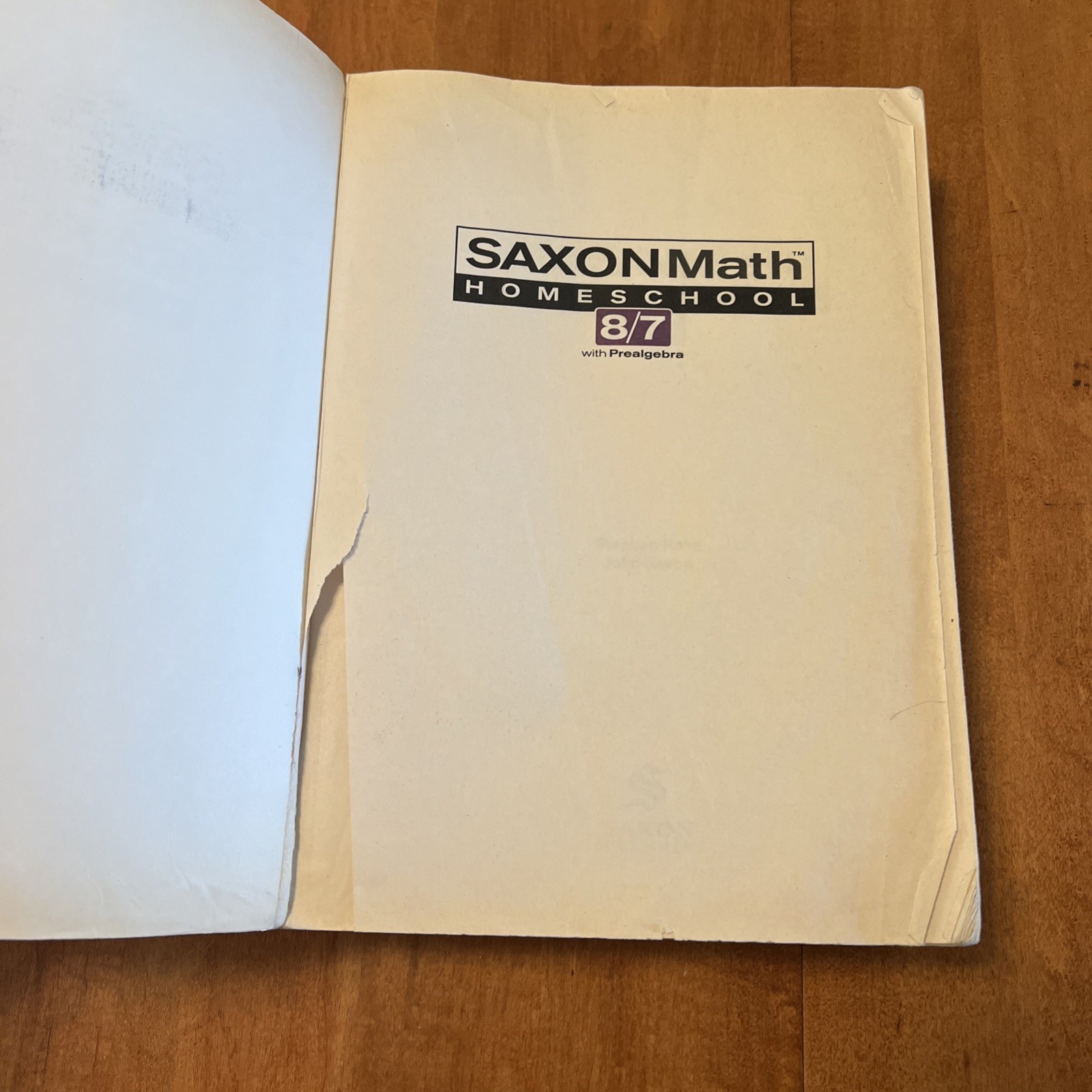 Saxon Math Homeschool 8/7 by Stephen Hake and John Saxon (2004, Trade Paperback)