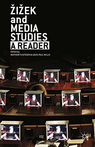 ZIZEK AND MEDIA STUDIES: A READER By M. Flisfeder & L. Willis **BRAND NEW**