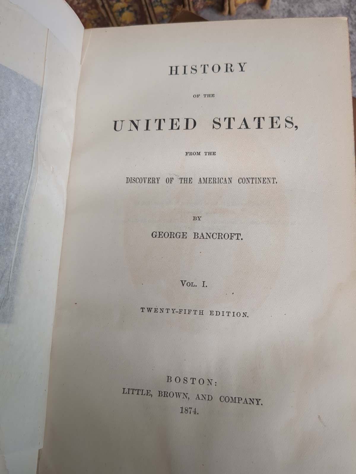 History of the United States George Bancroft 1874 10 Vol Leather Fine Binding