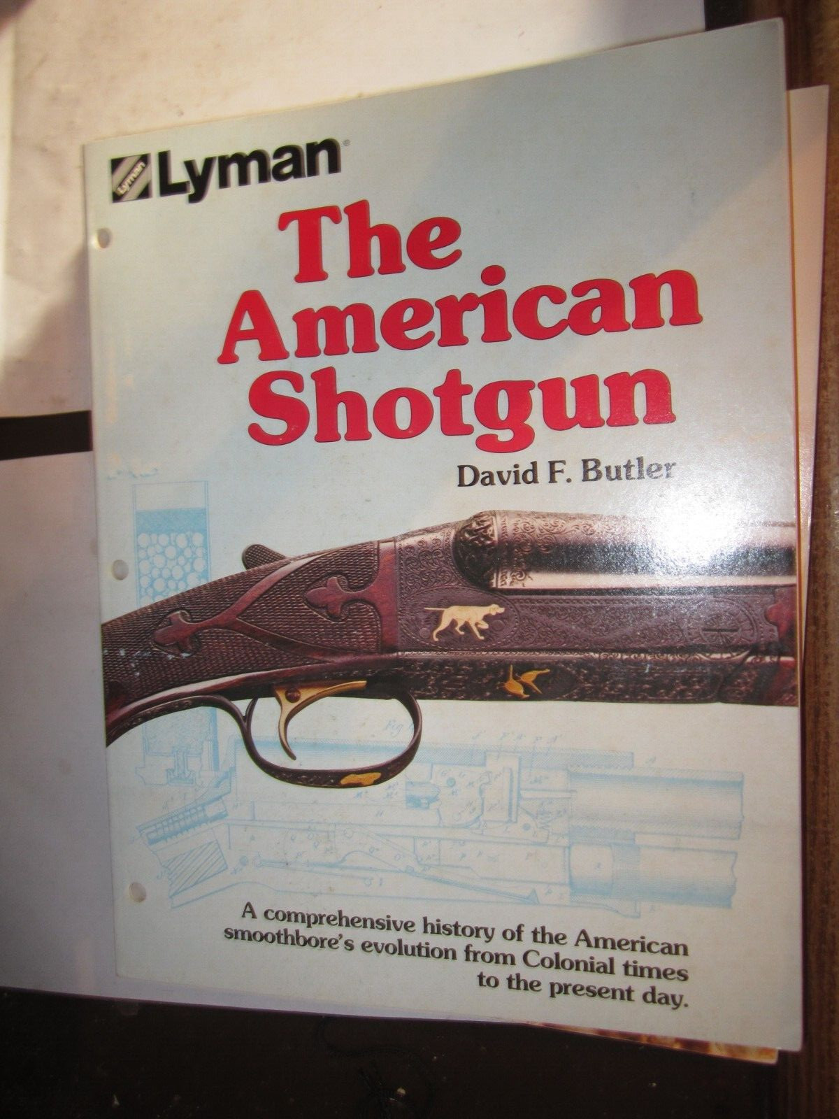 LYMAN The American Shotgun – Comprehensive History (PB, 1973) 243 PAGES VG