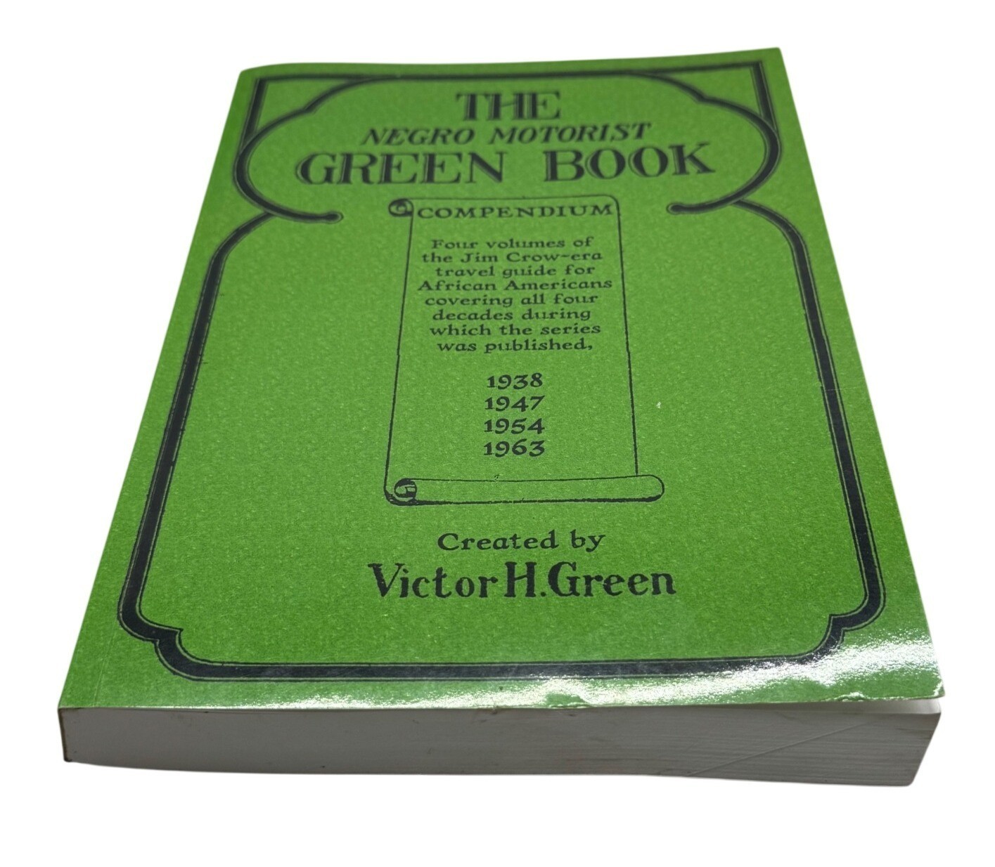 The Negro Motorist Green Book Compendium Victor H Green Historical Travel Guide