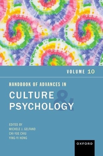 Handbook of Advances in Culture and Psychology, Volume 10: Volume 10 –