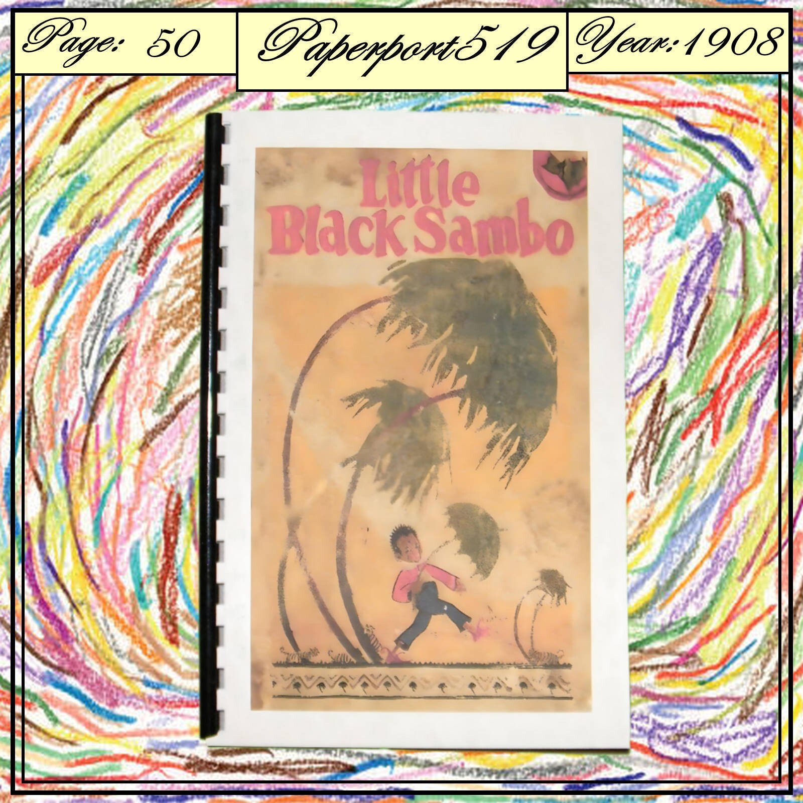 1908 The story of Little Black Sambo 50 Pages