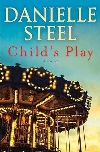 Child’s Play: A Novel – Hardcover By Steel, Danielle – VERY GOOD