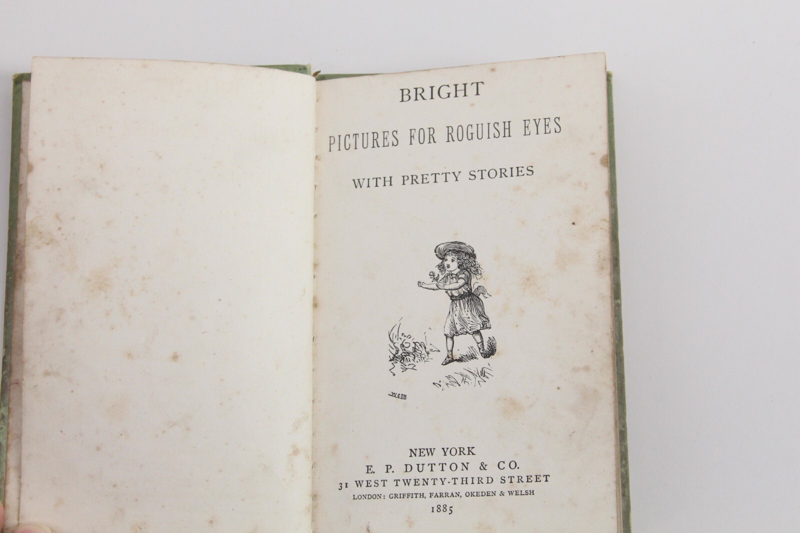 Bright Pictures For Roguish Eyes With Pretty Stories 1885 HC 6″ x 4″ x .25″