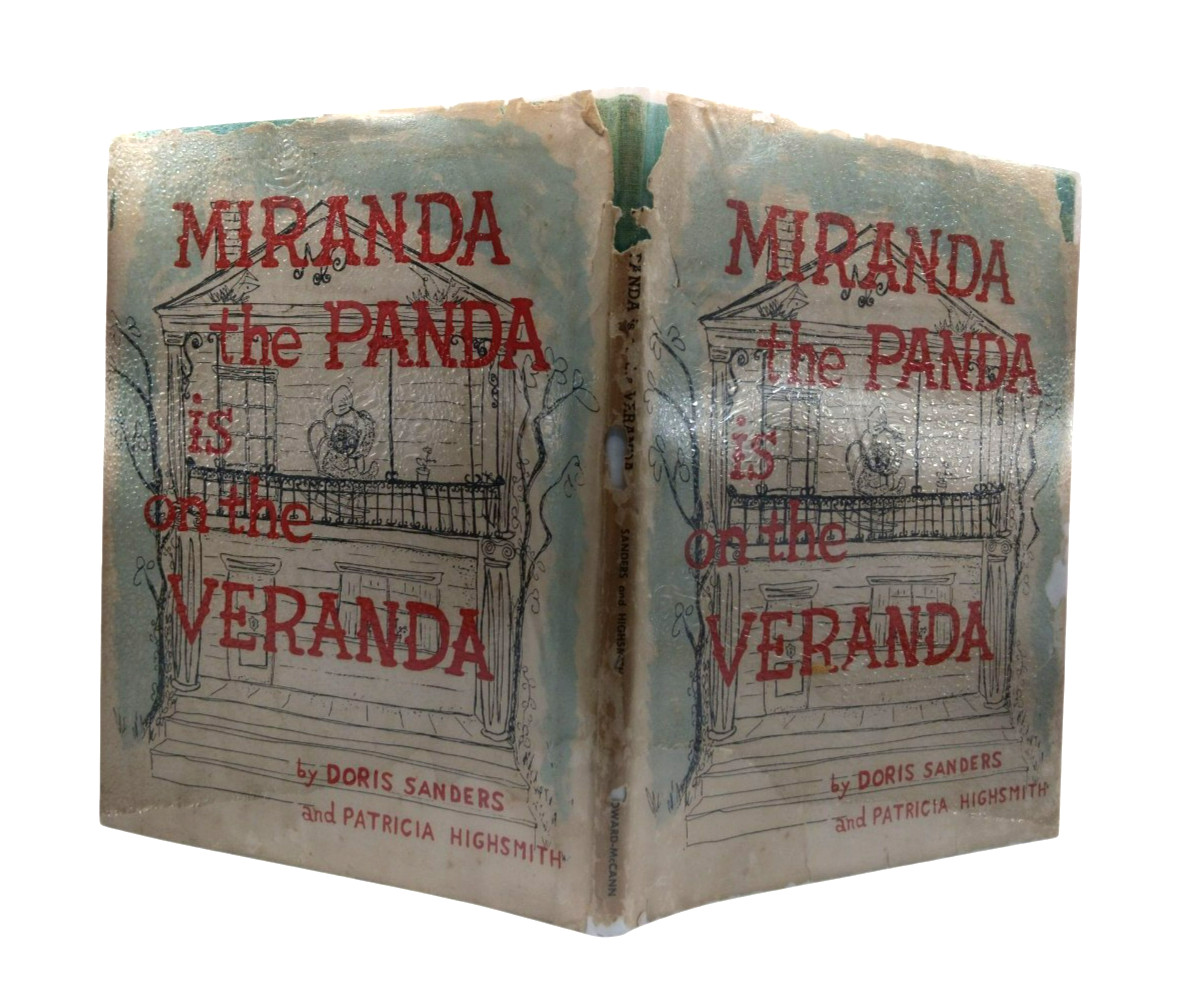 MIRANDA THE PANDA IS ON THE VERANDA – Doris Sanders; PATRICIA HIGHSMITH 1st 1958