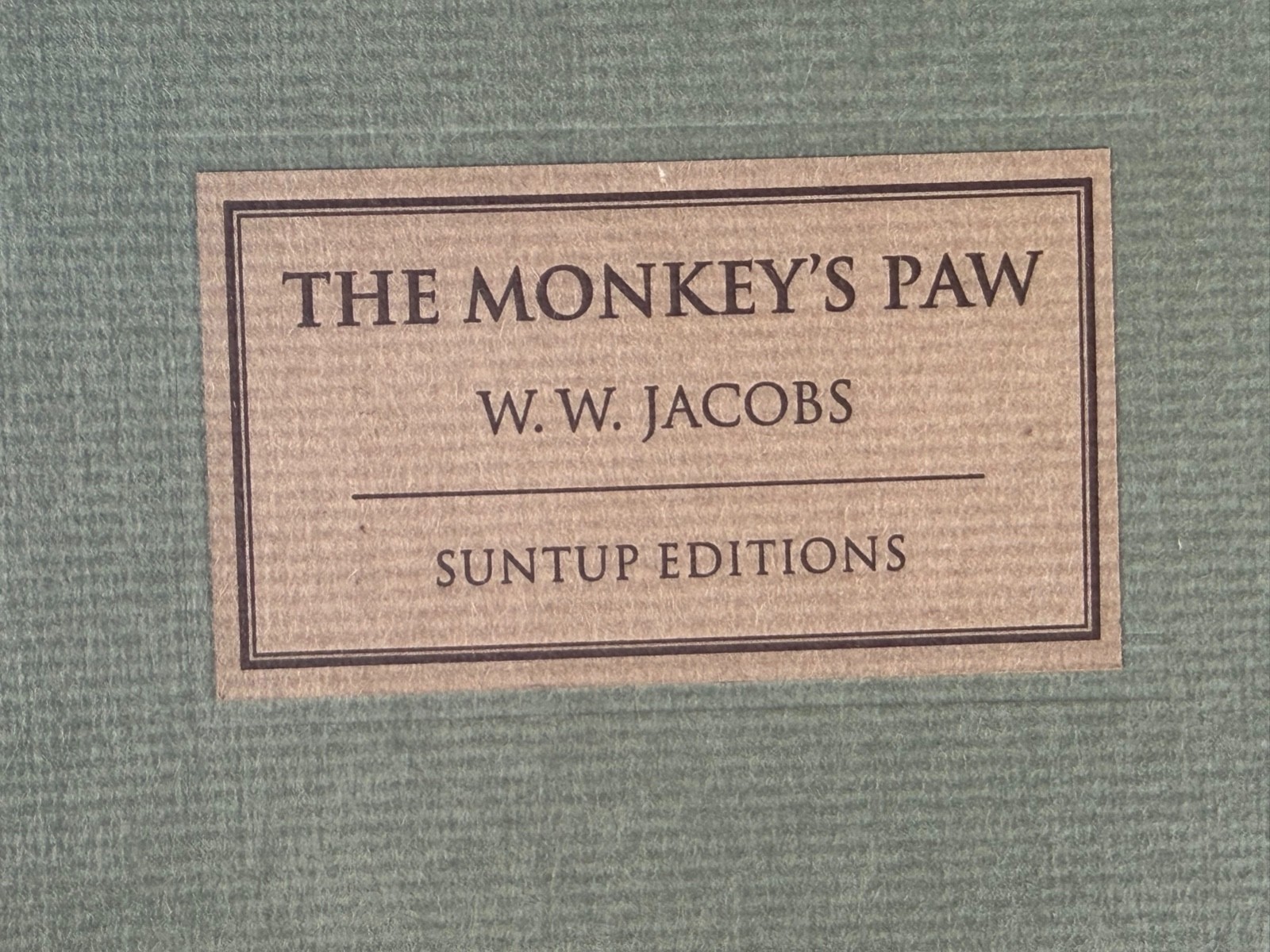 The Monkey’s Paw by W. W. Jacobs Suntup Editions OOP only 400 copies and signed!