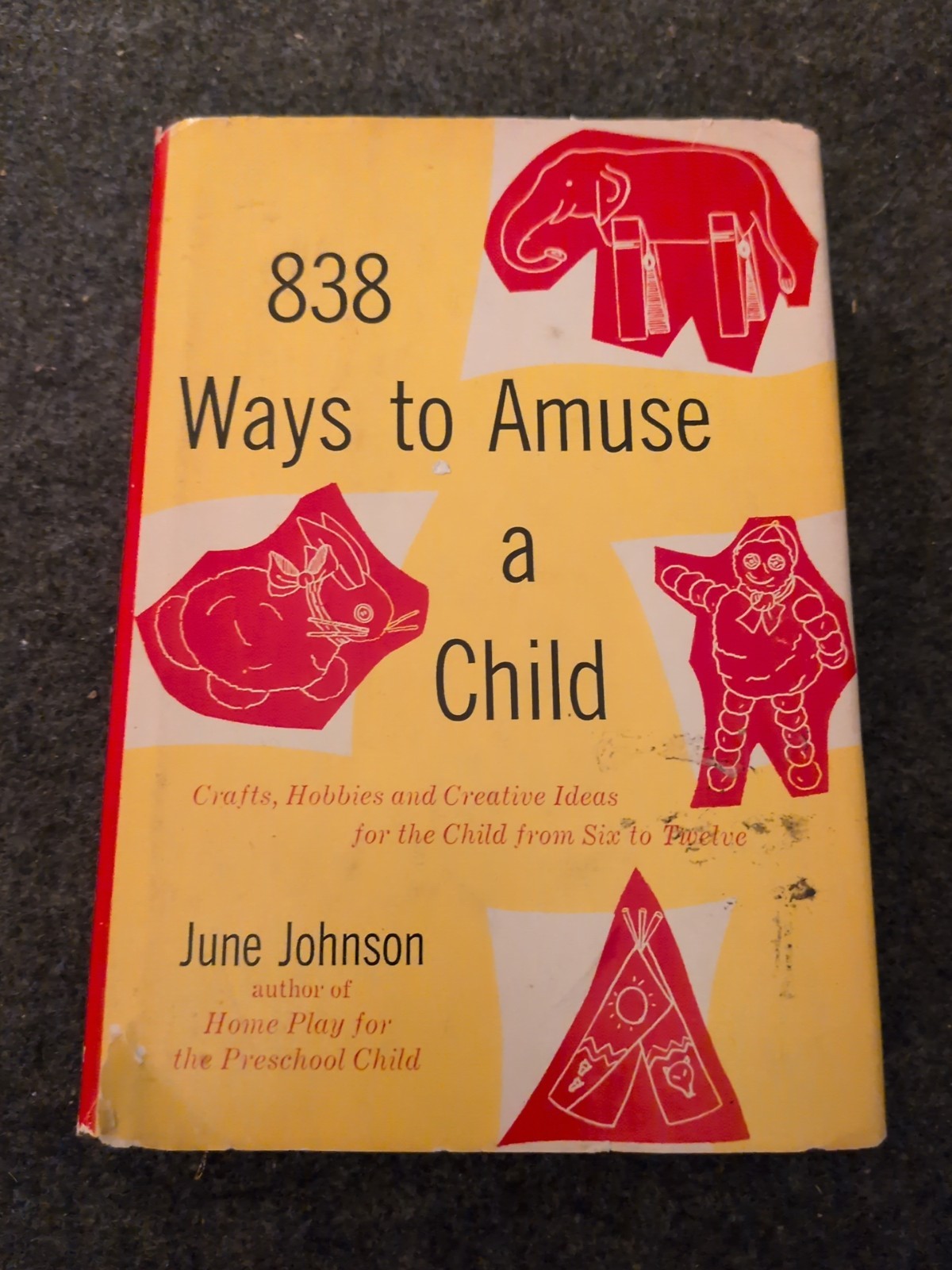 1960 Vintage Children’s Crafts Book “838 Ways to Amuse a Child” Dust Jacket (A)