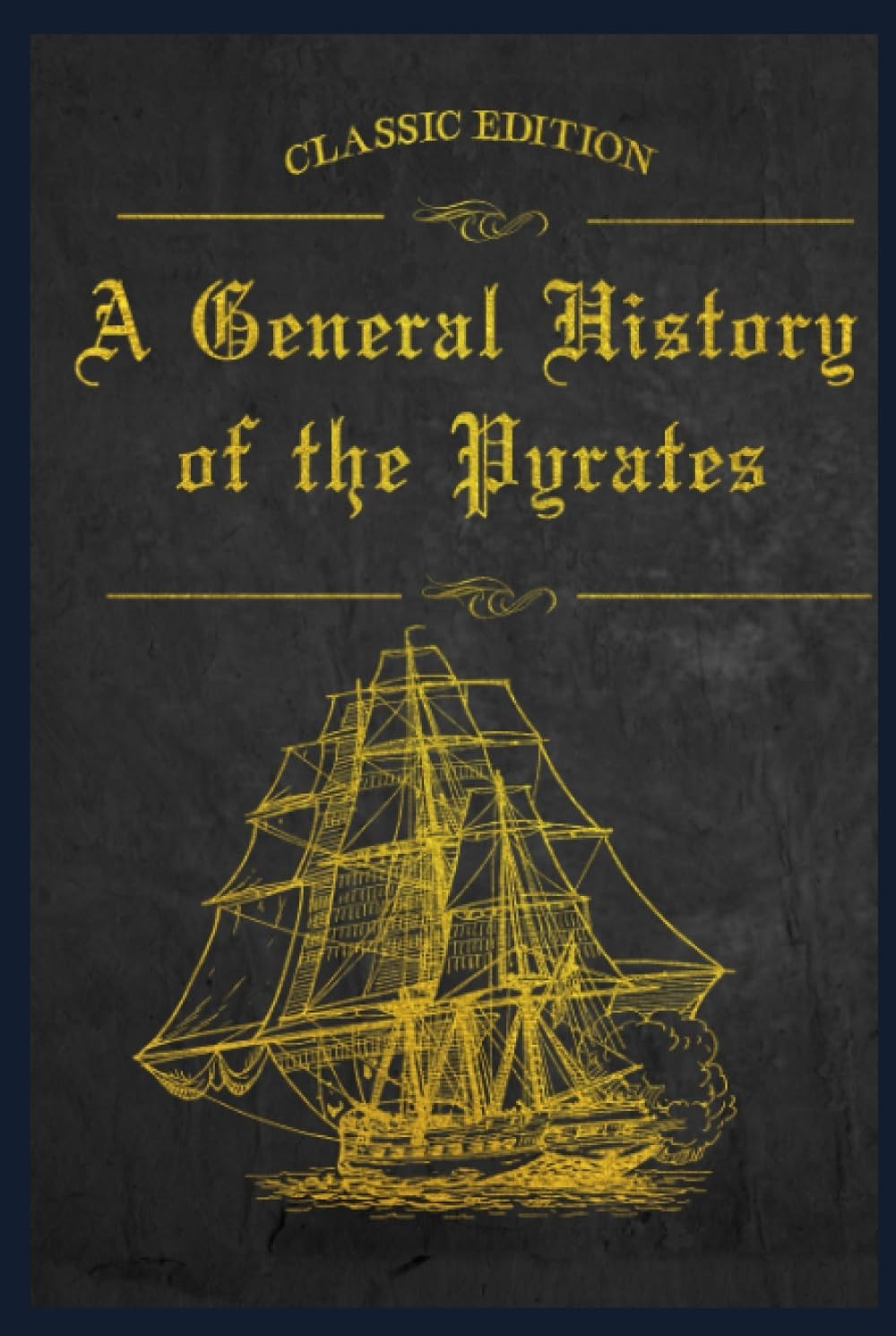 “A General History of the Pyrates: With original illustrations “