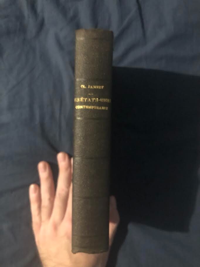 US History Book Les Etats-Unis Contemporains by Claudio Jannet 1876