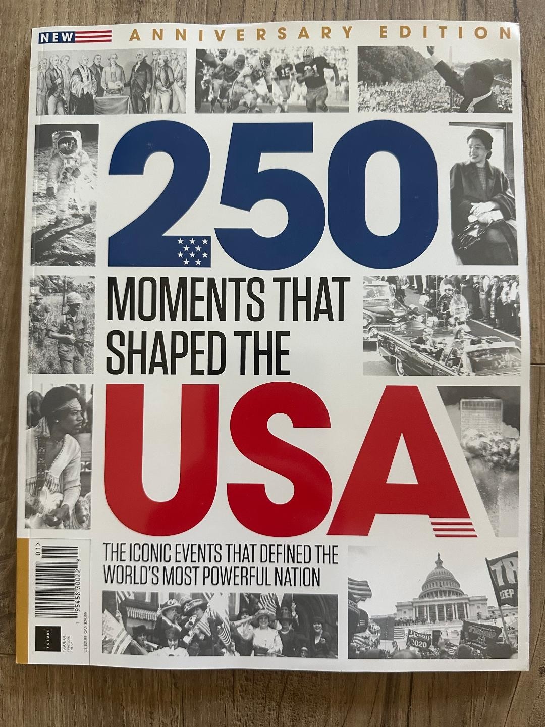 2026 250 MOMENTS THAT SHAPED USA History Special Edition 130 Pages ICONIC EVENTS