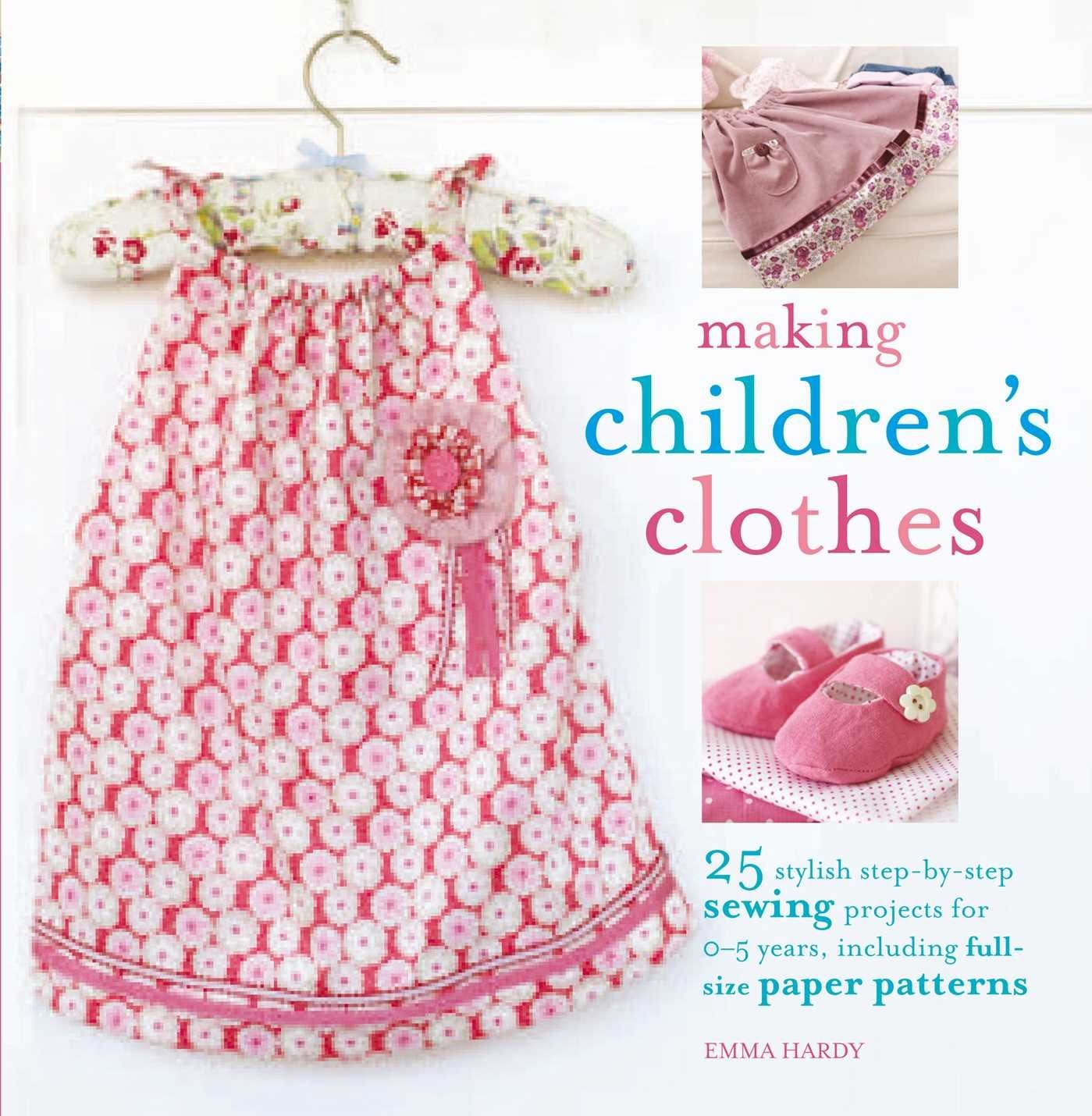 Ryland Peters & Small Cico Books-Making Children’s Clothes