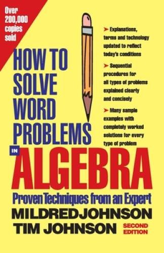 How to Solve Word Problems in Algebra, (Proven Techniques from an Expert) – GOOD