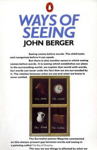 Ways of Seeing: Based on the BBC Television Series – Paperback – GOOD