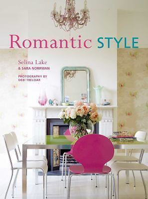 Romantic Style by Selina Lake; Sara Norrman