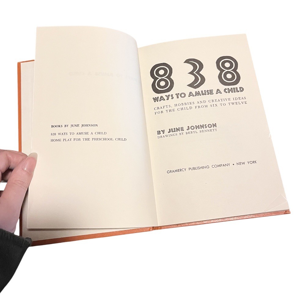 838 Ways To Amuse A Child – June Johnson (Hardcover, 1960) Some Damage