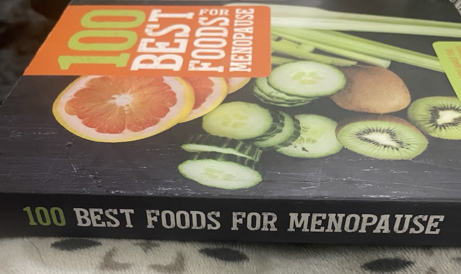 100 Best Foods for Menopause Cookbook With Easy Recipes & Info 224 Pages