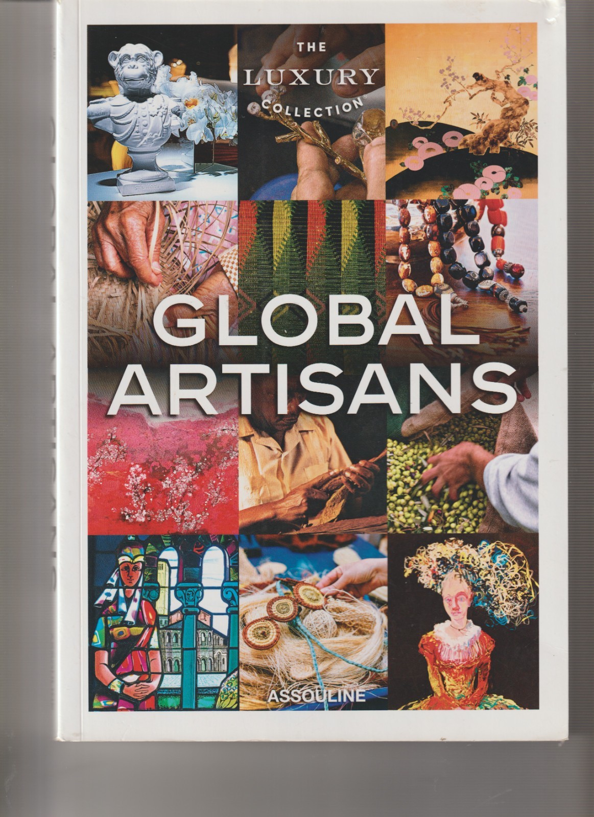 Global Artisans – The Luxury Collection
