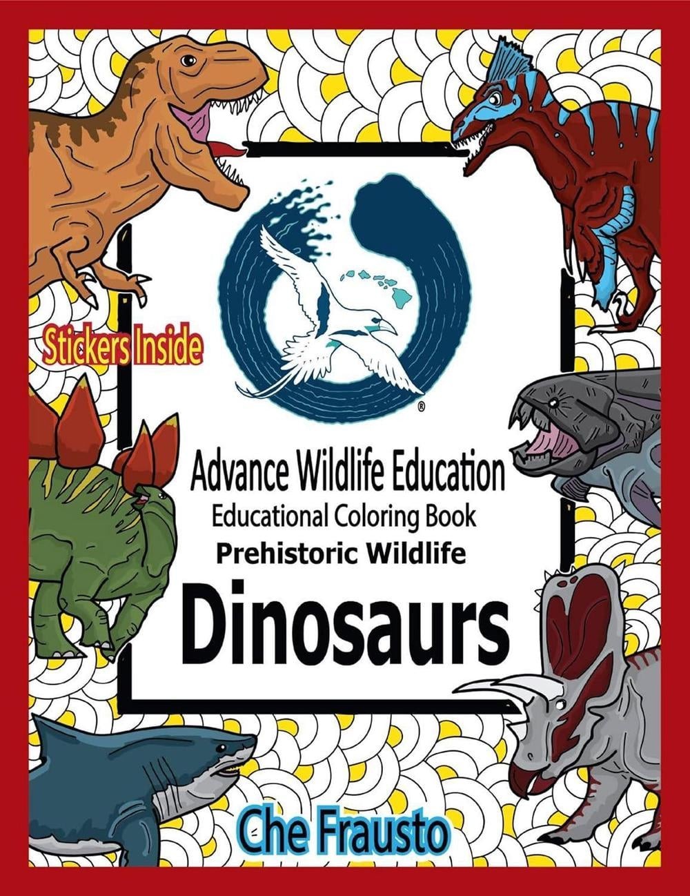 Dinosaurs: Prehistoric Wildlife Educational Coloring Book by Che Frausto (Englis