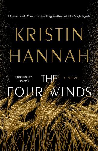 Four Winds : A Novel by Kristin Hannah (2023, Trade Paperback)