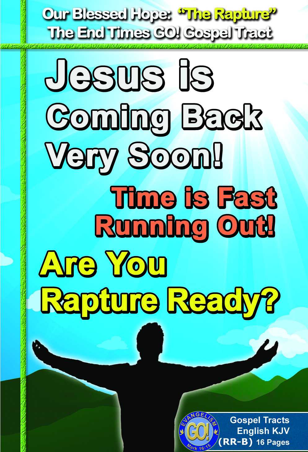 BIBLE, Gospel Tracts: THE RAPTURE, PK of 32 Units, 16 Pages Each.