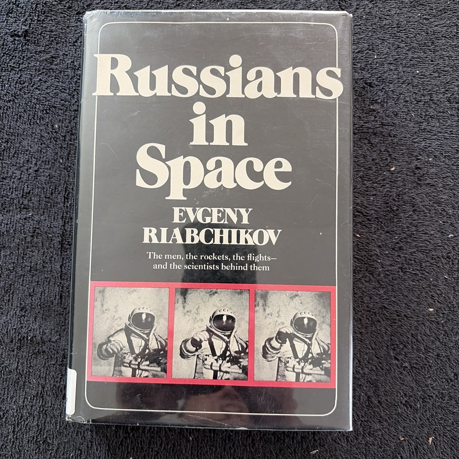 Russians in Space By Evgeny Riabchikov HC Dust Cover Good Condition X Library ￼