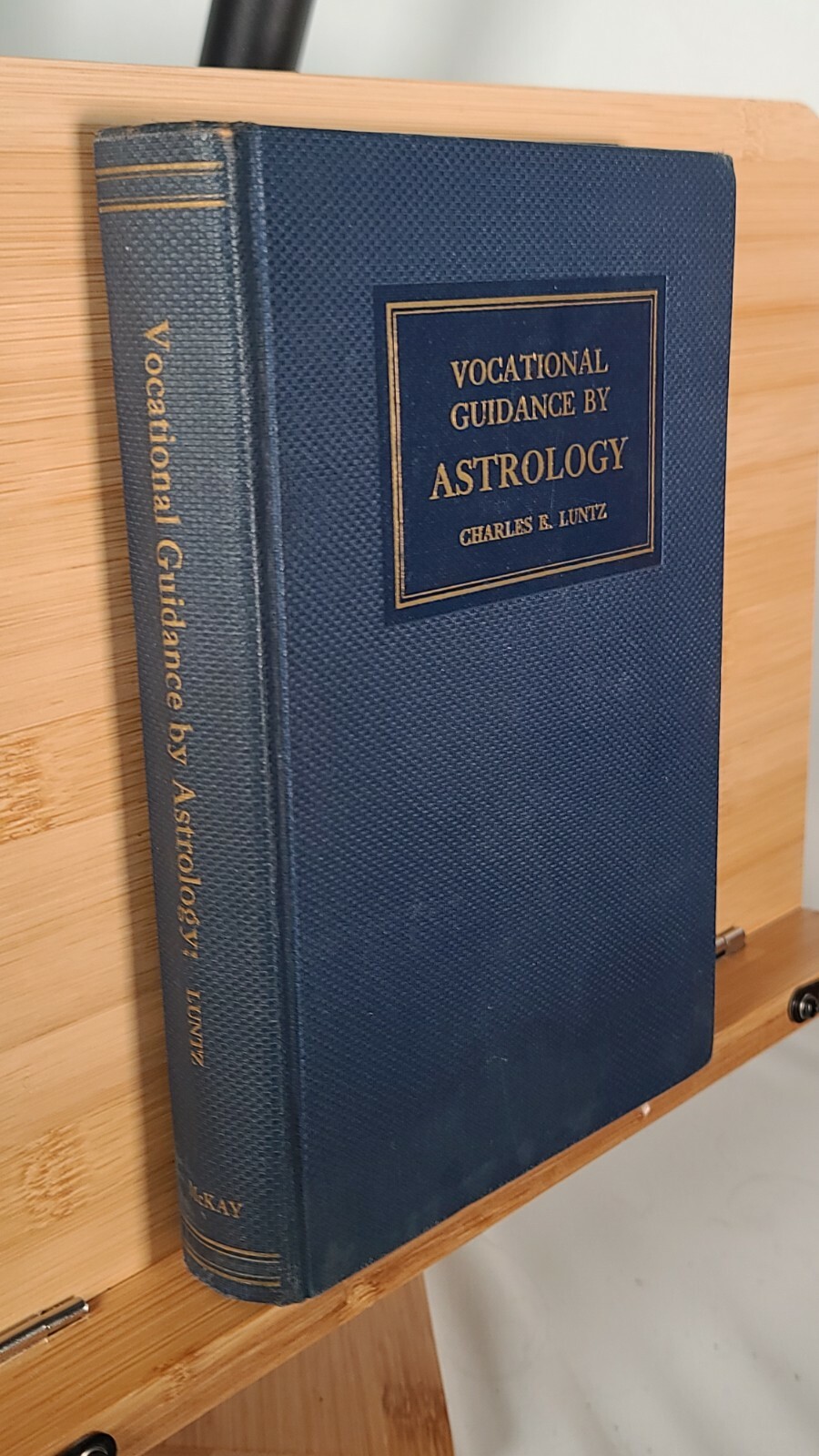 Vocational Guidance by Astrology by Charles E. Luntz 1942 Hardcover Llewellyn
