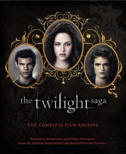 The Twilight Saga: The Complete Film – Hardcover, by Abele Robert – Very Good