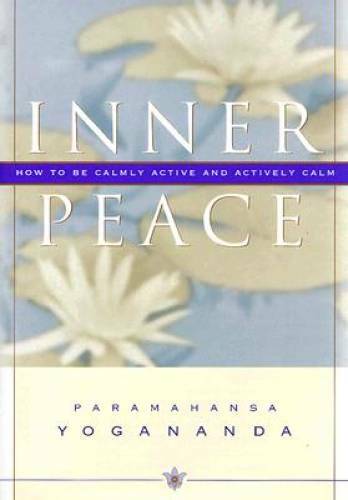 Inner Peace (Self-Realization Fellowship) – Hardcover – GOOD