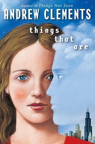 Things That Are (Things Not Seen) – Hardcover By Clements, Andrew – GOOD