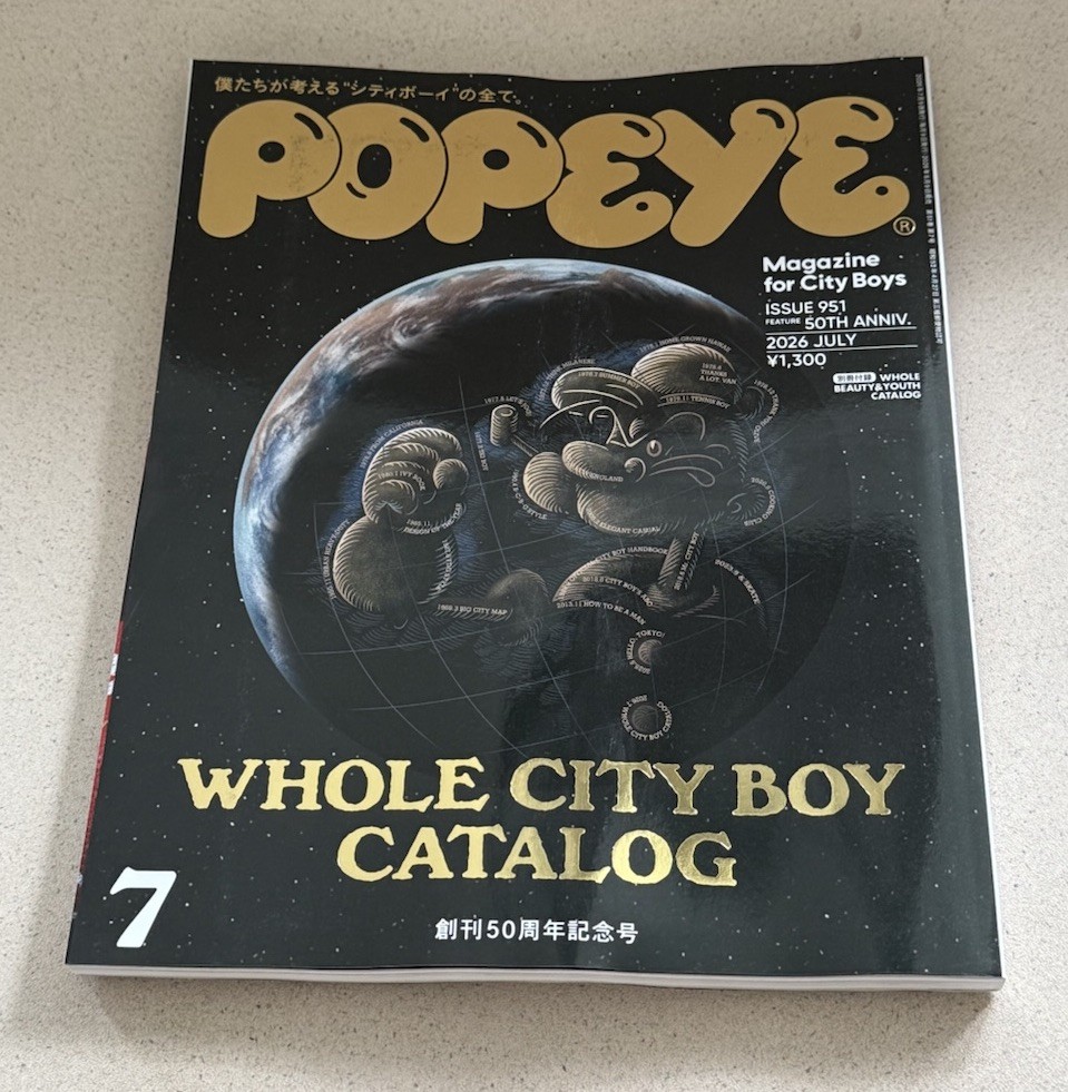 POPEYE JAPAN FASHION MAGAZINE JULY 2026 WHOLE CITY BOY CATALOG-THICK/50TH ANNIV