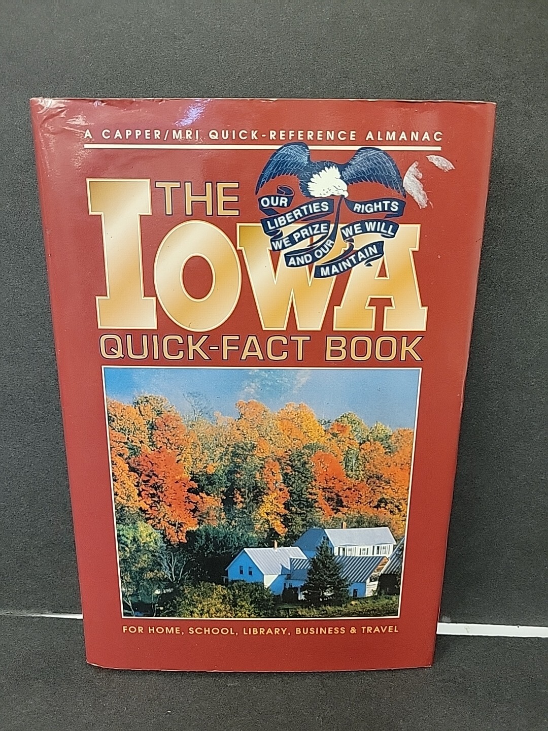 Rare “THE IOWA QUICK-FACT BOOK” Capper Press 1991 1st Edition HC w/ DJ