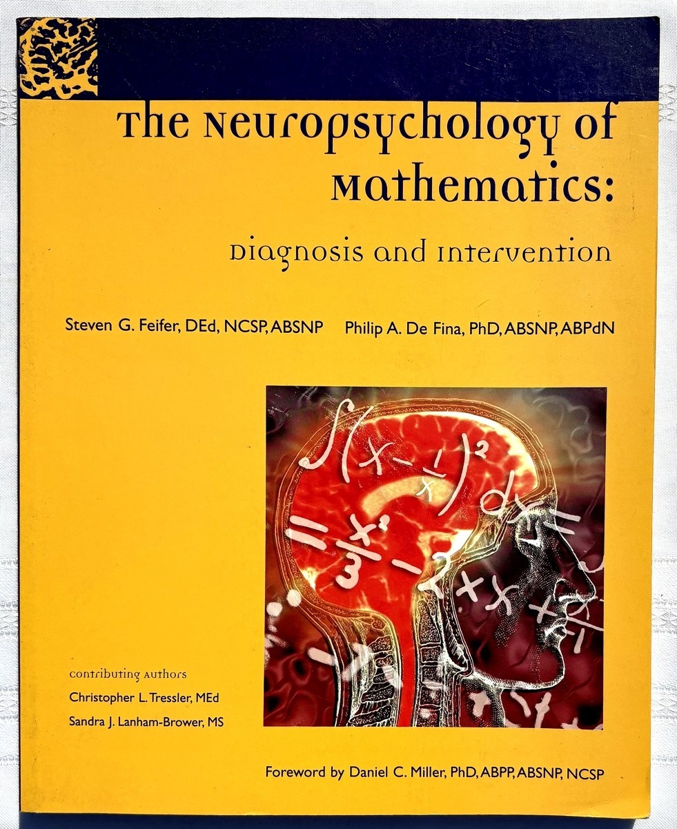 The Neuropsychology of Mathematics: Diagnosis and Intervention Workbook PB VG