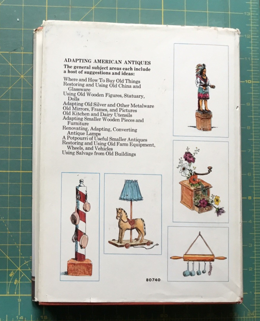 1971 Adapting American Antiques BY DORTHY WARNER 166 Pages & pictures