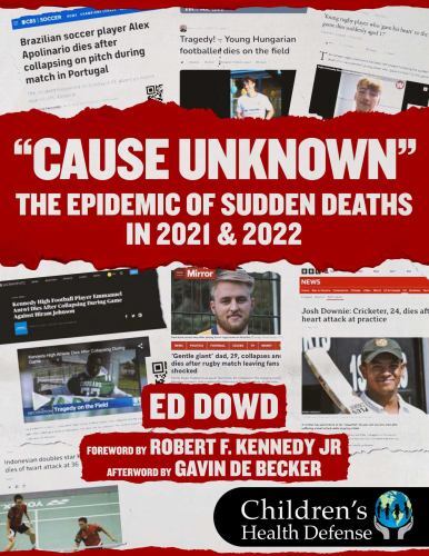 Cause Unknown: The Epidemic of Sudden Deaths in 2021 & 2022 by Dowd, Ed