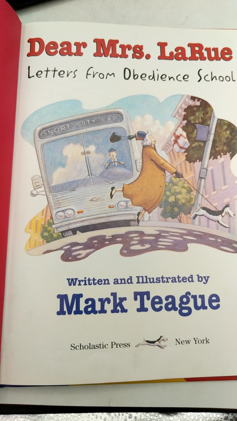 Dear Mrs. LaRue: Letters from Obedience School Mark Teague Hardcover First ed…