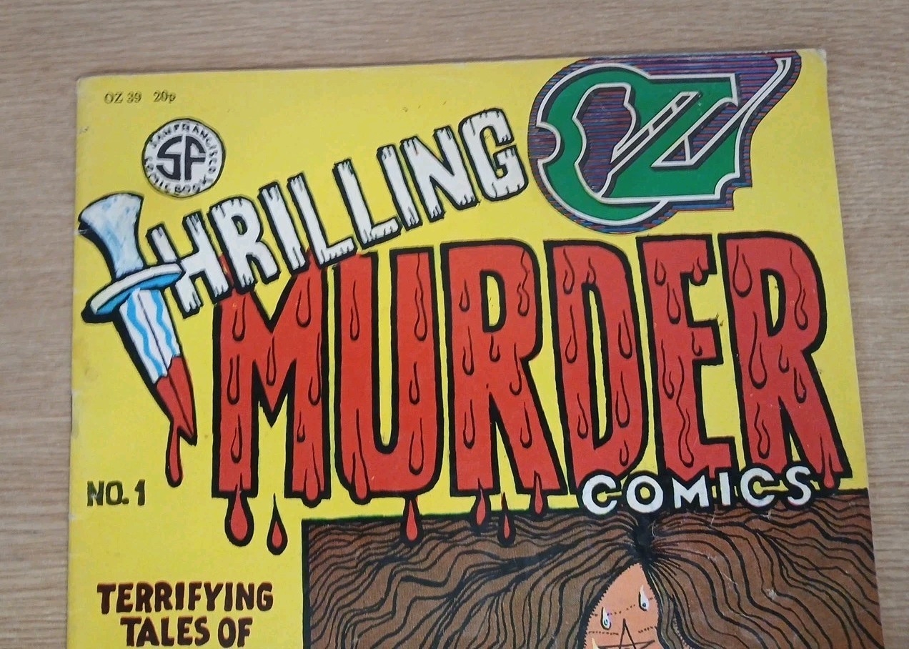OZ, Cosmic Comics, Issue #1 (1972) and #39 “Thrilling Murder Comics” Adults Only