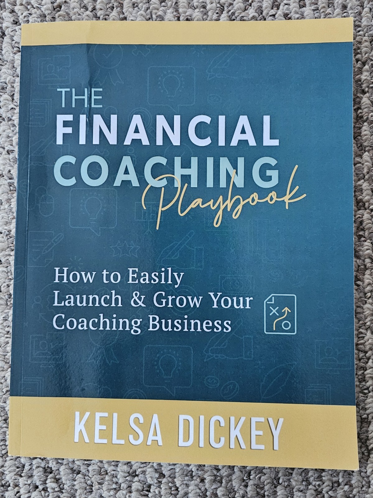 The Financial Coaching Playbook: How to – Paperback, by Dickey Kelsa – Like New