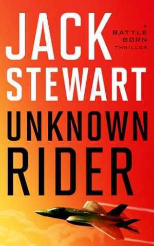 Unknown Rider (Battle Born, 1) – Paperback, by Stewart Jack – Good