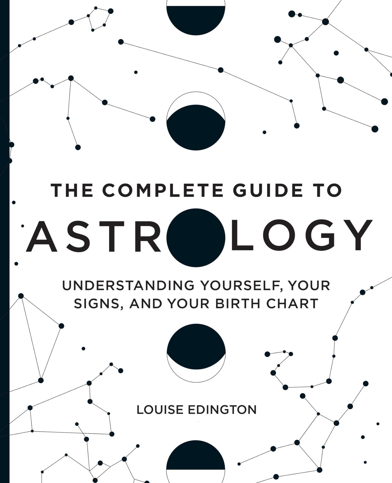 The Complete Guide to Astrology: Understanding Yourself, Your Signs, and You…