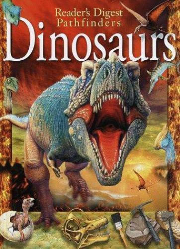 Dinosaurs; Reader’s Digest Pathfinders – hardcover, 9781575842882, Willis