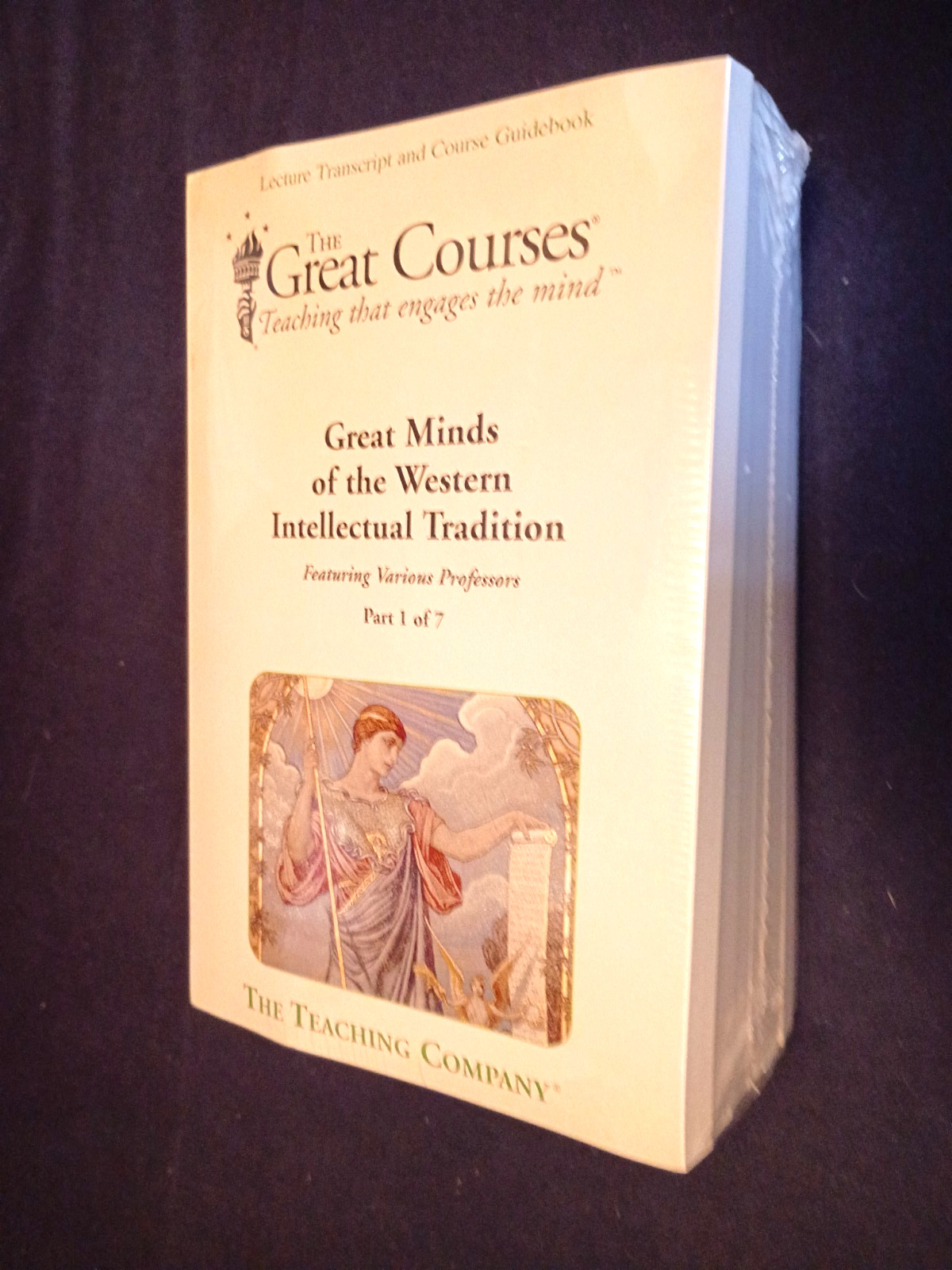 Great Courses TRANSCRIPTS : GREAT MINDS of WESTERN INTELLECTUAL TRADITION