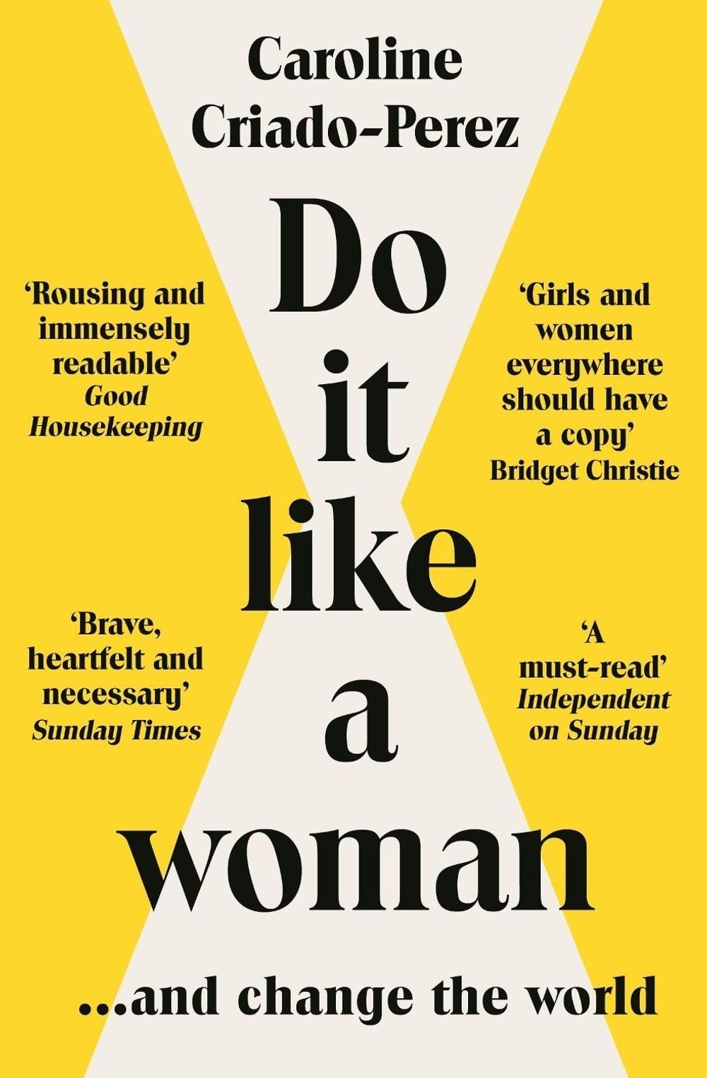Do It Like a Woman: … and Change the World by Caroline Criado Perez (English)