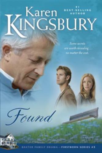 Found; Firstborn Series #3 – paperback, 0842387455, Karen Kingsbury