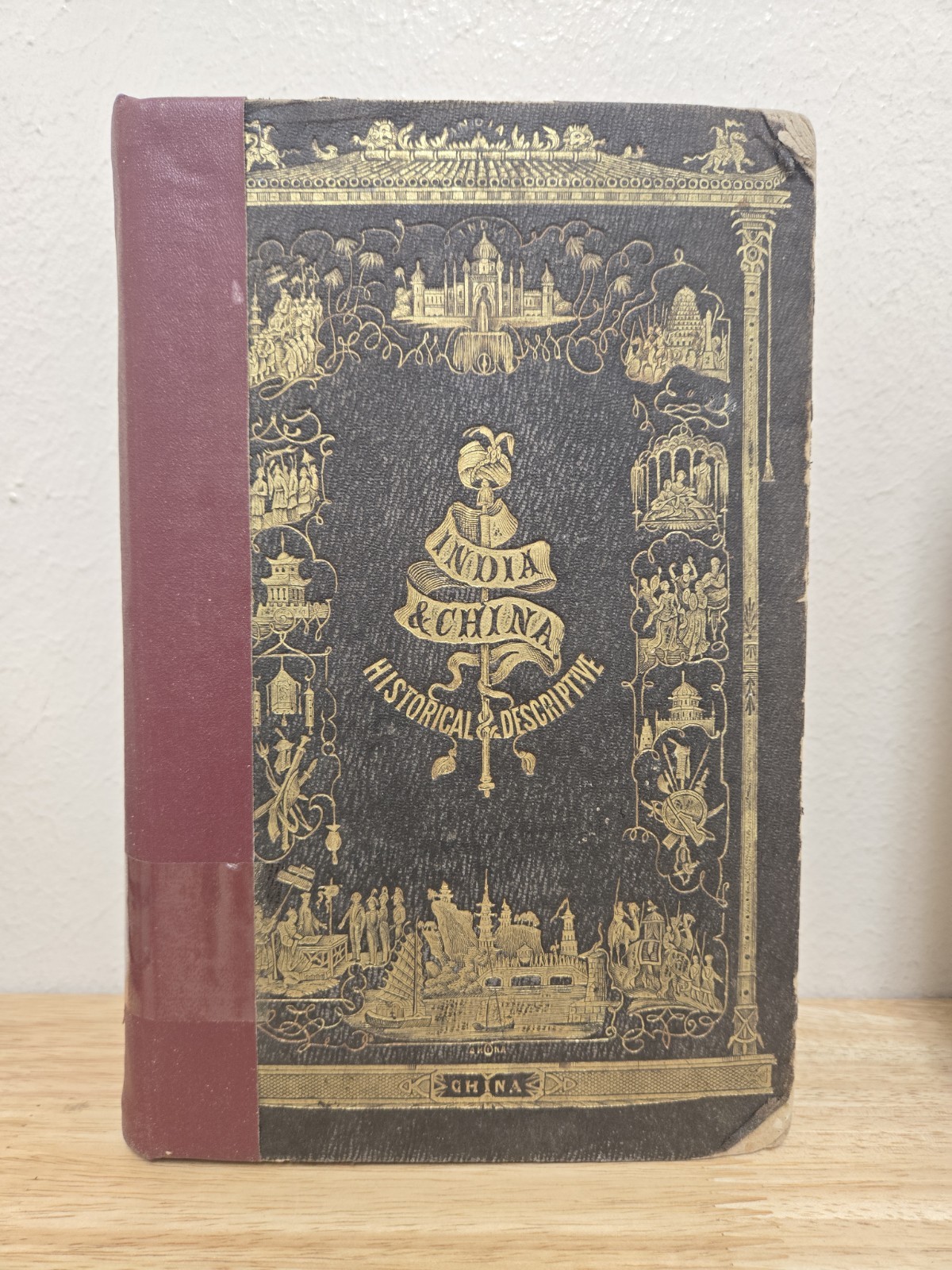 1855 Vintage Book: Pictorial History Of China And India By Robert Sears