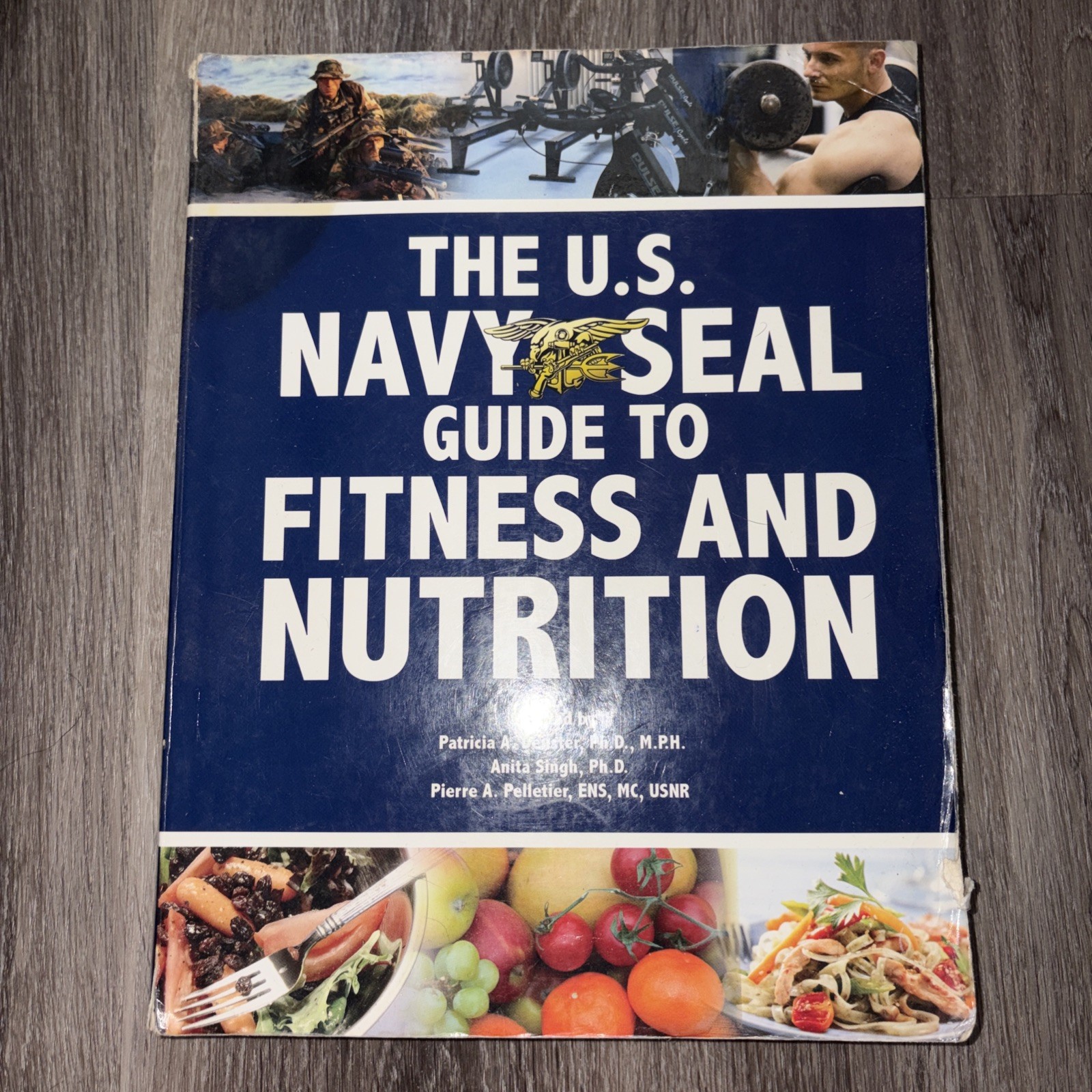 The U.S. Navy SEAL Guide to Fitness and Nutrition – Paperback – 496 Pages