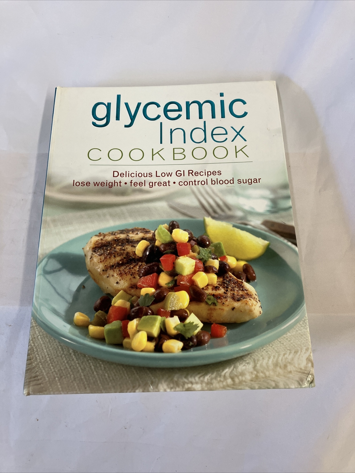 The Glycemic Index Cookbook: Recipes to Chart Glycemic Load and Lose Weight VG