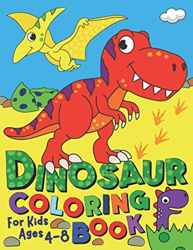 DINOSAUR COLORING BOOK: FOR KIDS AGES 4-8 (SILLY BEAR **BRAND NEW**