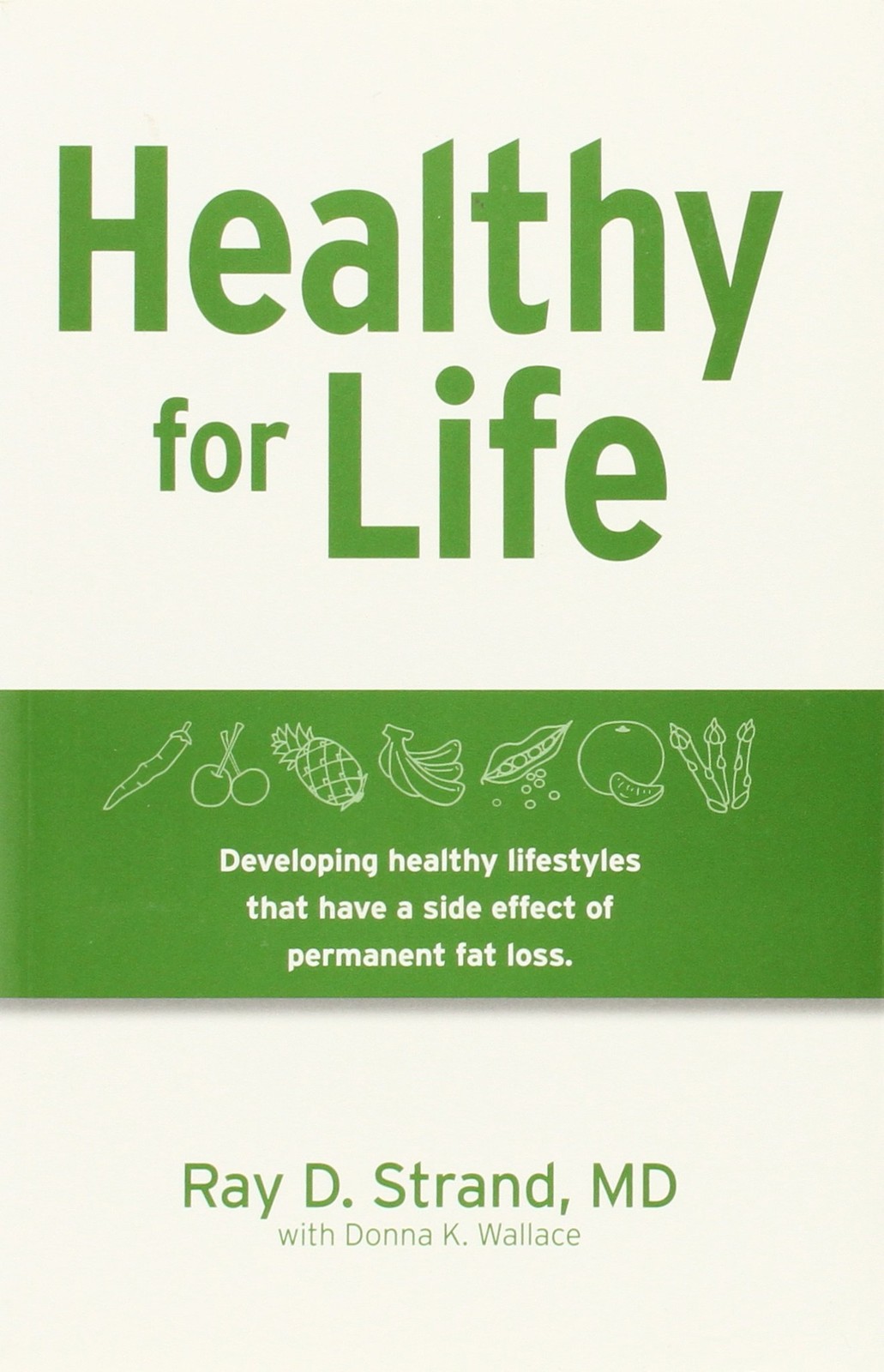 Healthy for Life: Developing Healthy Lifestyles That Have a Side Effect of P…